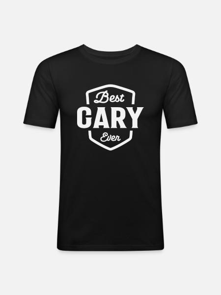 Best Gary Ever Name Gary - Men's Slim Fit T-Shirt - black