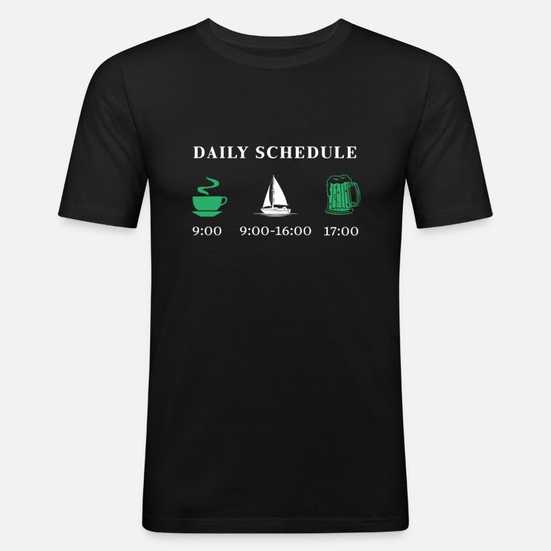 Daily schedule sailing & boating gift - Men's Slim Fit T-Shirt - black