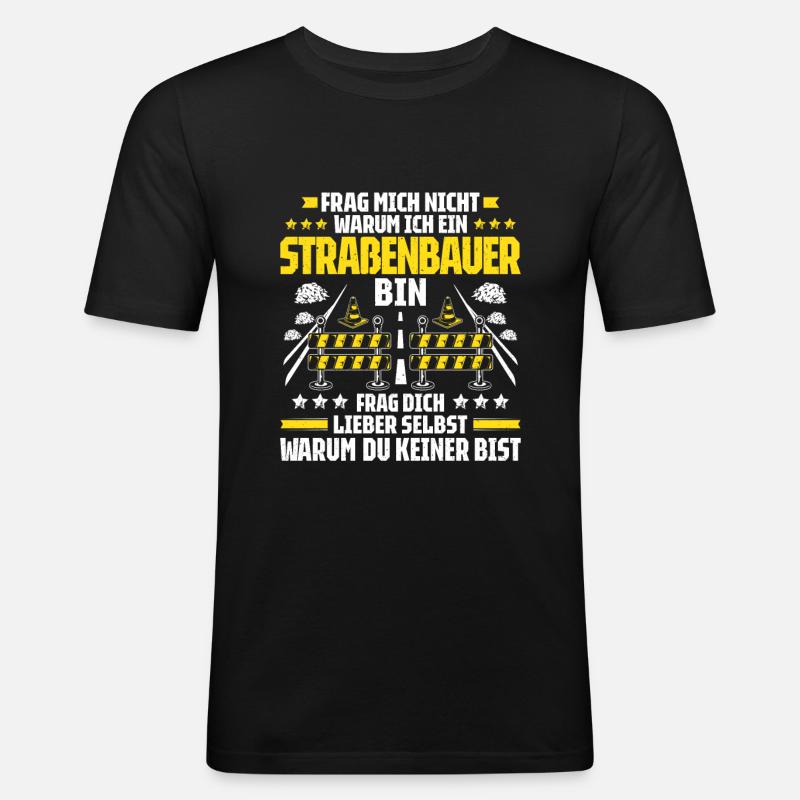 Straßenbauer Asphaltbauer Straßenbau - Männer Slim Fit T-Shirt - Schwarz