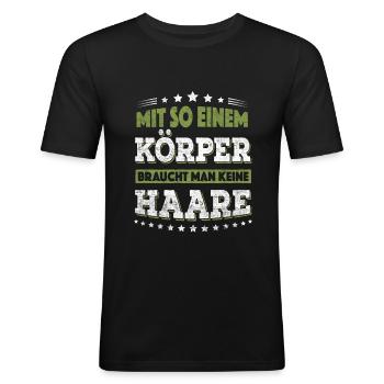 Lustiges Glatze keine Haare Sprüche Fun Geschenk - Männer Slim Fit T-Shirt - Schwarz - Vorne - Nik (191cm)