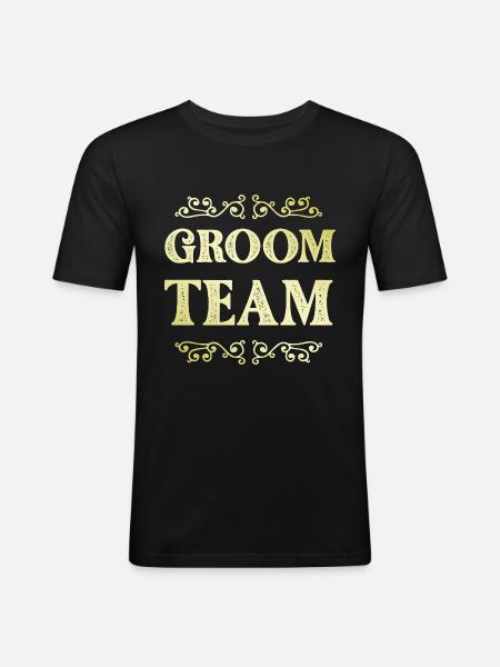 Groom Team - Männer Slim Fit T-Shirt - Schwarz