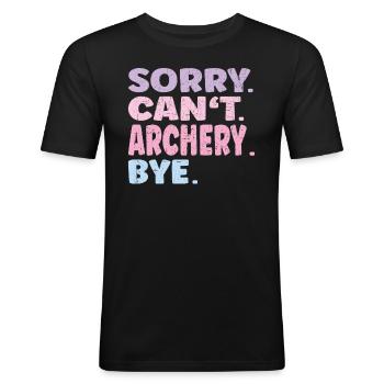 Sorry Can't Archery Bye Funny Archery - Men's Slim Fit T-Shirt - black - Front - Nik (191cm)