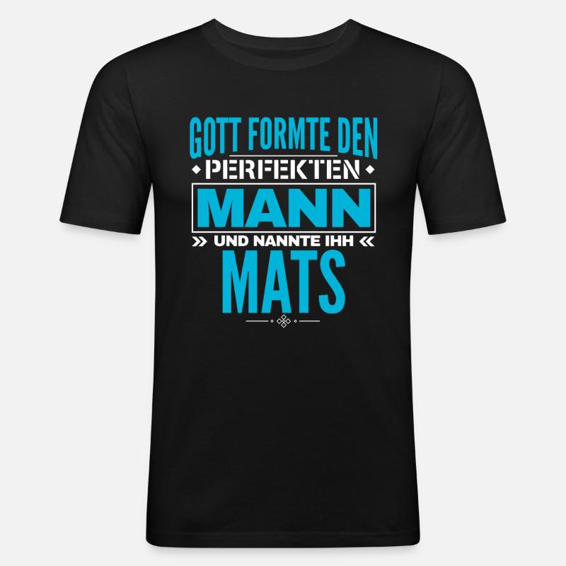 Mats Name Design - Männer Slim Fit T-Shirt - Schwarz