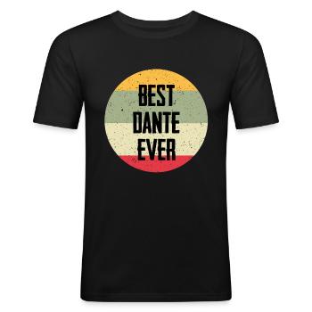 Best Dante Ever - Männer Slim Fit T-Shirt - Schwarz - Vorne - Nik (191cm)