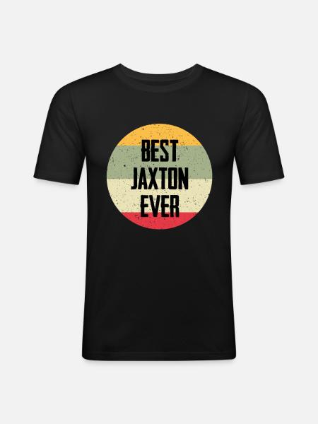 Best Jaxton Ever - Männer Slim Fit T-Shirt - Schwarz