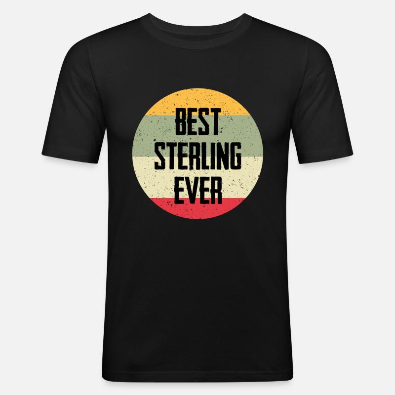Best Sterling Ever - Männer Slim Fit T-Shirt - Schwarz
