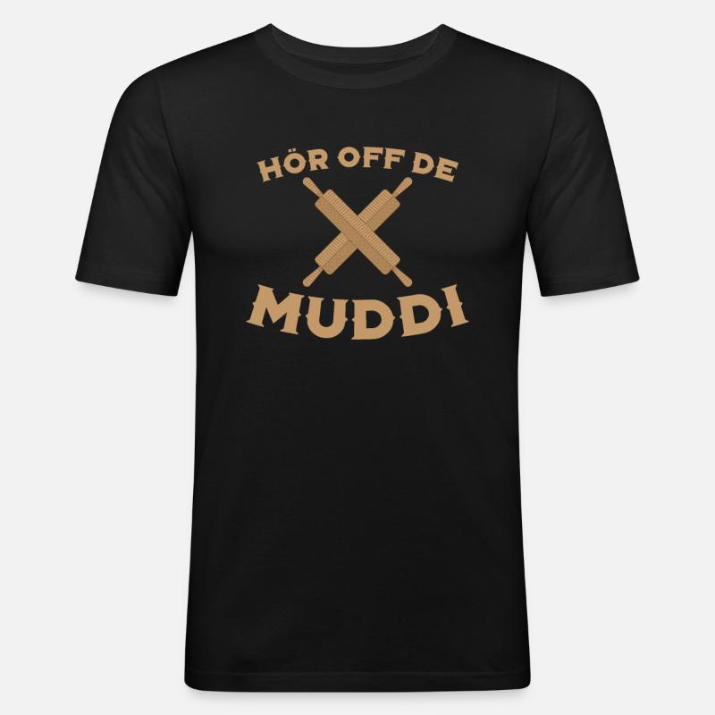 Hör Off de Muddi - Männer Slim Fit T-Shirt - Schwarz