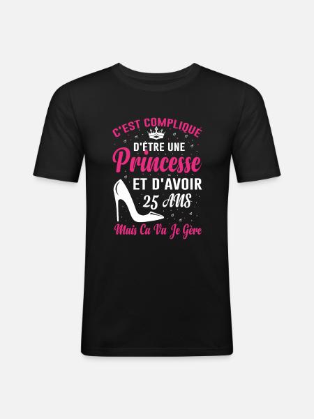 Princesse 25 Ans Anniversaire Idée Cadeau Vintage - T-shirt près du corps Homme - noir