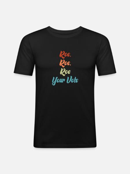 Roe Your Vote - Men's Slim Fit T-Shirt - black