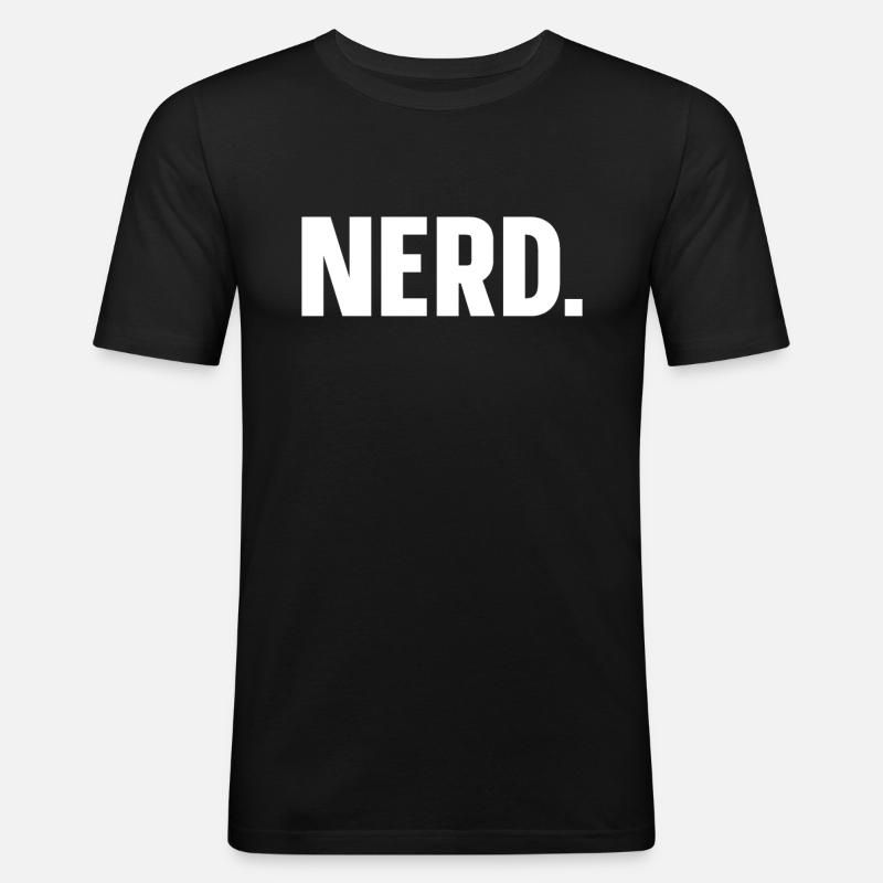 NERD einfach Nerd - Männer Slim Fit T-Shirt - Schwarz