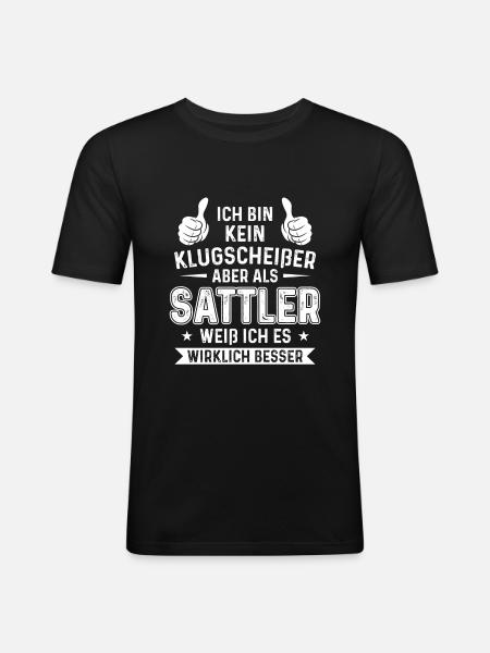 Kein Klugscheißer Sattler weiß - Männer Slim Fit T-Shirt - Schwarz