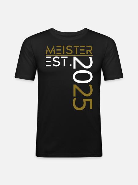Meister est. 2025 - Männer Slim Fit T-Shirt - Schwarz