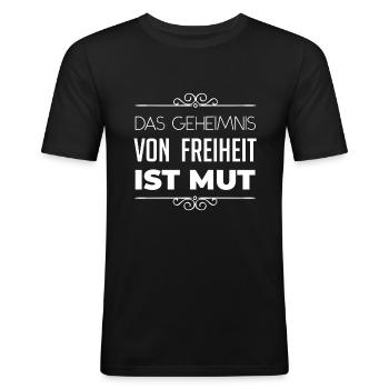 Das geheimnis von Freiheit ist Mut Spruch - Männer Slim Fit T-Shirt - Schwarz - Vorne - Nik (191cm)