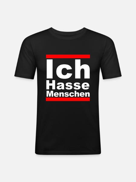 Ich Hasse Menschen - Männer Slim Fit T-Shirt - Schwarz