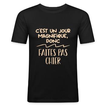 C'est un jour magnifique donc faites pas chier - T-shirt près du corps Homme - noir - Devant - Nik (191cm)