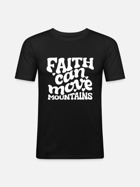 Faith Can Move Mountains - Men's Slim Fit T-Shirt - black