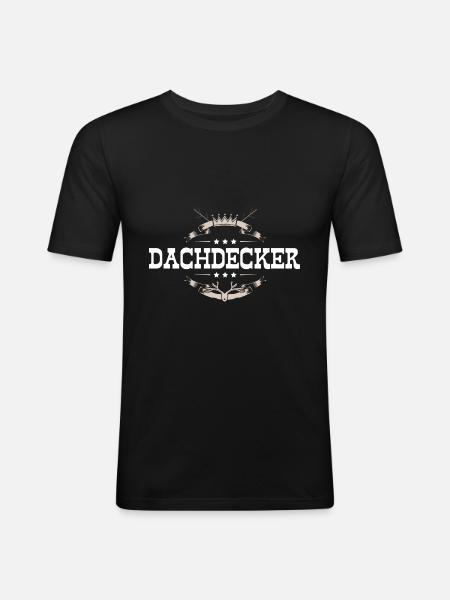 Dachdecker Beruf - Männer Slim Fit T-Shirt - Schwarz