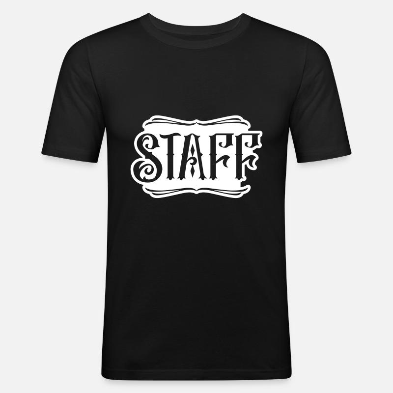 Staff Mitglied - Männer Slim Fit T-Shirt - Schwarz