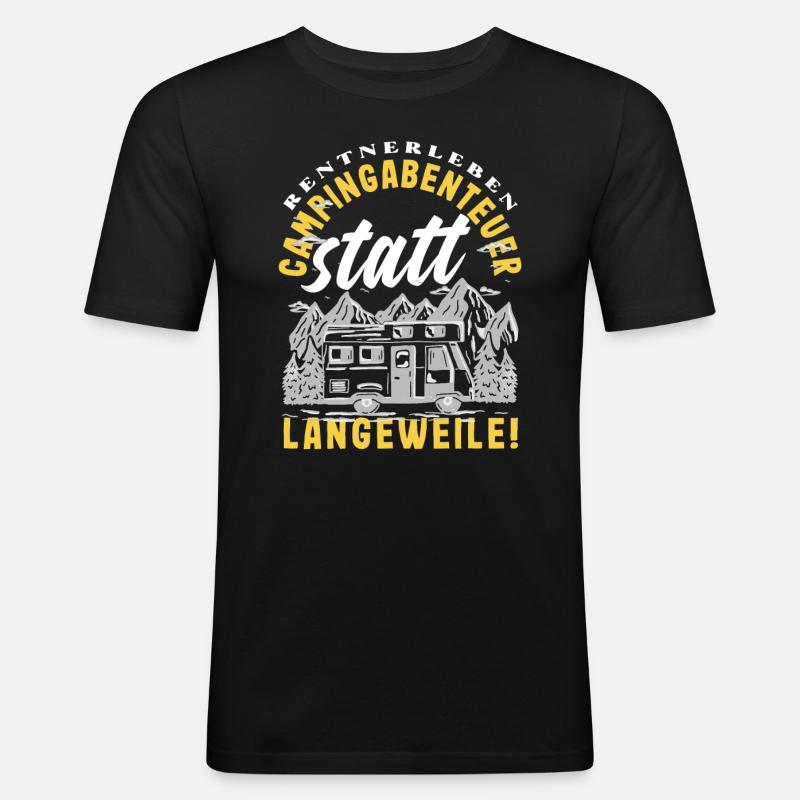 Rentnerleben - Campingabenteuer statt Langeweile - Männer Slim Fit T-Shirt - Schwarz