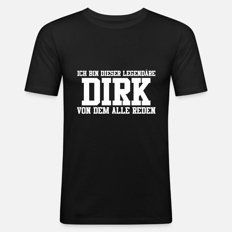 Dirk Name Design - Männer Slim Fit T-Shirt - Schwarz