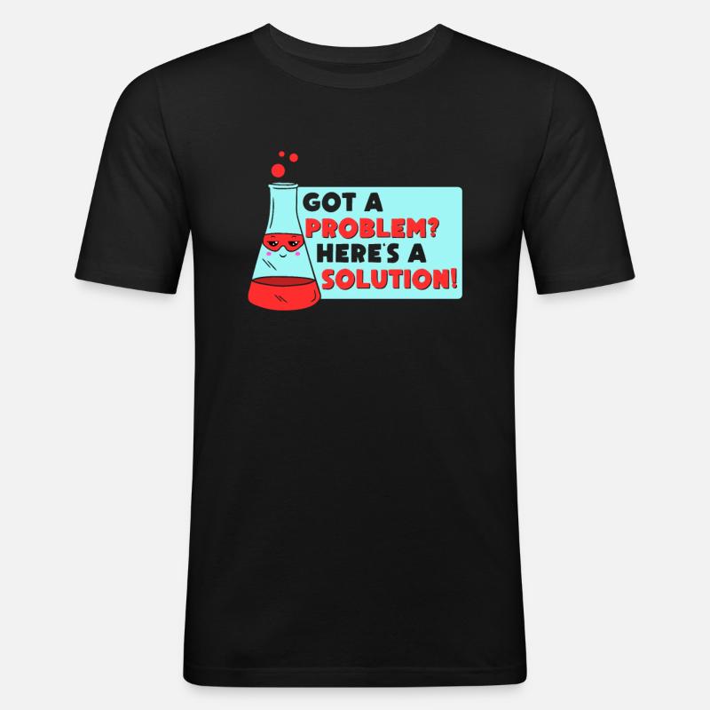 Problem Solution Scientific Solving Science - Men's Slim Fit T-Shirt - black