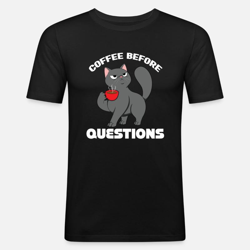 Coffee before questions - Men's Slim Fit T-Shirt - black