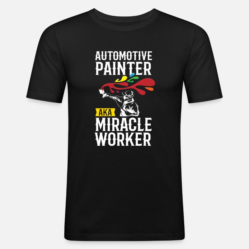 Painter Miracle Worker Lackierer - Männer Slim Fit T-Shirt - Schwarz