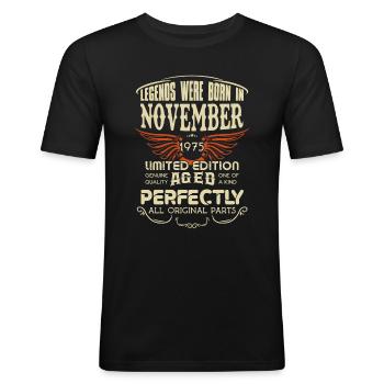 Legends Were Born In November 1975 Birthday - Männer Slim Fit T-Shirt - Schwarz - Vorne - Nik (191cm)