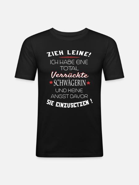 total verrückte Schwägerin - Männer Slim Fit T-Shirt - Schwarz