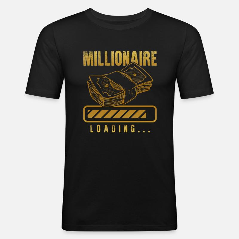 millionär loading - Männer Slim Fit T-Shirt - Schwarz