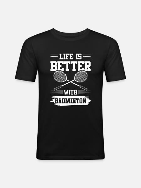 Badminton funny saying - Men's Slim Fit T-Shirt - black