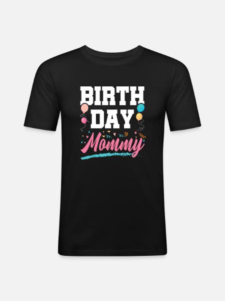 Birthday Mom - Men's Slim Fit T-Shirt - black