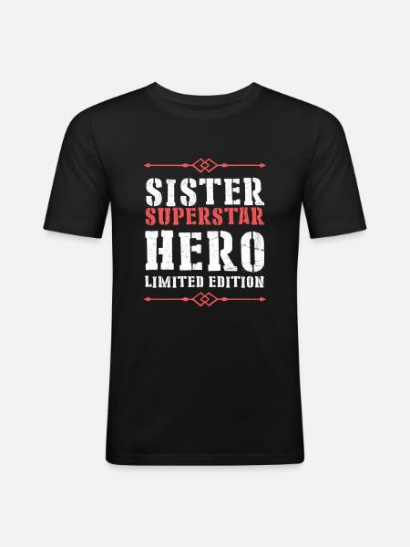 Beste Schwester Heldin Spruch - Männer Slim Fit T-Shirt - Schwarz