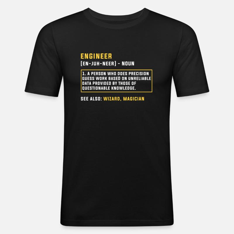 Engineer definition engineering gift - Men's Slim Fit T-Shirt - black