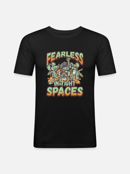 Fearless in Tight Spaces - Men's Slim Fit T-Shirt - black