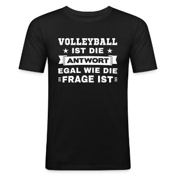 Volleyball ist die Antwort - Männer Slim Fit T-Shirt - Schwarz - Vorne - Nik (191cm)