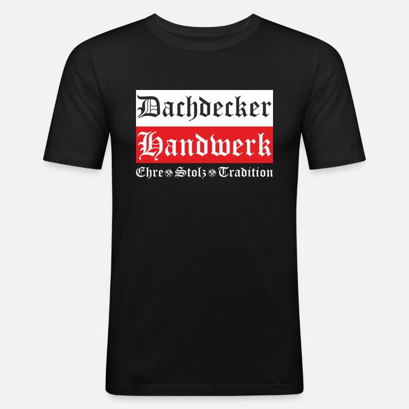 Dachdecker Handwerk - Männer Slim Fit T-Shirt - Schwarz