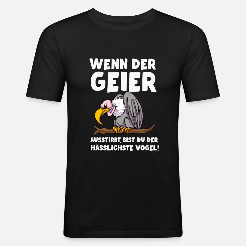 Geier Vögel Vogel Spruch Geschenkidee - Männer Slim Fit T-Shirt - Schwarz