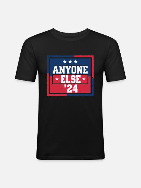 Anyone Else Election 2024 - Men's Slim Fit T-Shirt - black