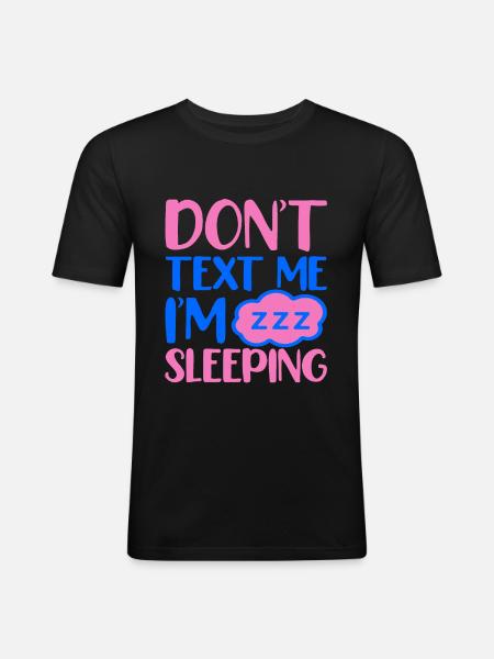 no message i sleep - Men's Slim Fit T-Shirt - black
