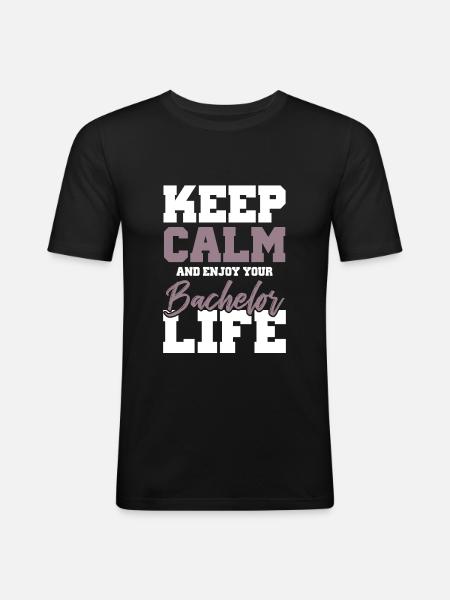 keep calm bachelor - Men's Slim Fit T-Shirt - black