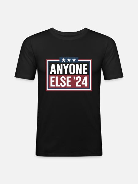 Anyone Else Election 2024 - Men's Slim Fit T-Shirt - black