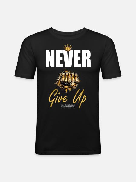 NEVER GIVE UP - Men's Slim Fit T-Shirt - black