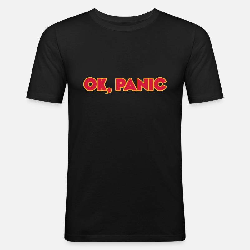 Ok, panic - Maglietta aderente da uomo - nero
