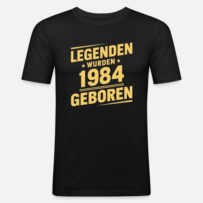 Legenden Wurden 1984 Geboren - Männer Slim Fit T-Shirt - Schwarz
