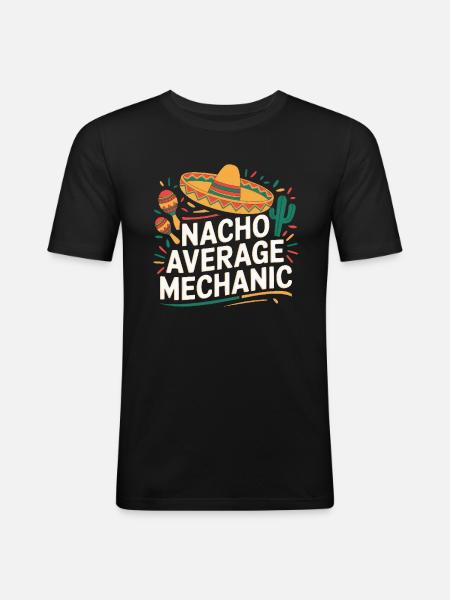 Nacho Average Mechanic - Men's Slim Fit T-Shirt - black