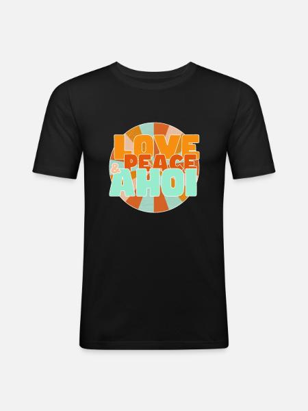 Love Peace und Ahoi - Männer Slim Fit T-Shirt - Schwarz