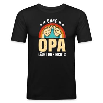 Ohne Opa läuft hier nichts lustige Opa Sprüche - Männer Slim Fit T-Shirt - Schwarz - Vorne - Nik (191cm)