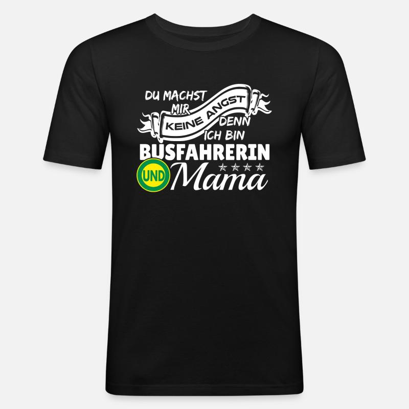 Ich bin Busfahrerin und Mama - Männer Slim Fit T-Shirt - Schwarz