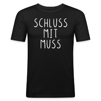 Schluss mit muss - Männer Slim Fit T-Shirt - Schwarz - Vorne - Nik (191cm)